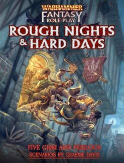 Warhammer: Rough Nights And Hard Days
