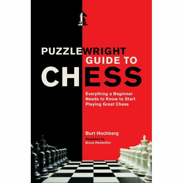 Guide To Chess - Puzzlewright By Burt Hochberg 3 Guide To Chess - Puzzlewright By Burt Hochberg