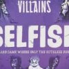 Selfish - Disney Villians 1 Selfish - Disney Villians -WINNING MOVES Shop Selfish DisneyVillians