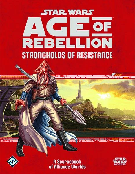 Strongholds Of Resistance - Age Of Rebellion - Star Wars RPG 3 Strongholds Of Resistance - Age Of Rebellion - Star Wars RPG