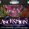 Ascension- Darkness Unleashed