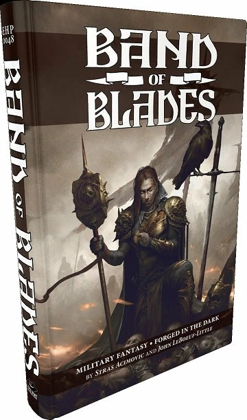 Band Of Blades - Forged In The Dark RPG 3 Band Of Blades - Forged In The Dark RPG