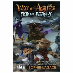 Fate Of Agaptus - War Of Ashes - Fate Core