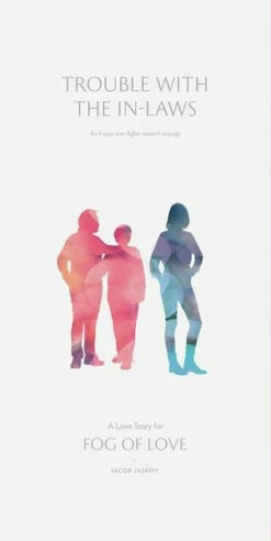 Trouble With The In Laws - Fog Of Love